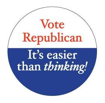 Vote+Republican+its+easier+than+thinking.JPG