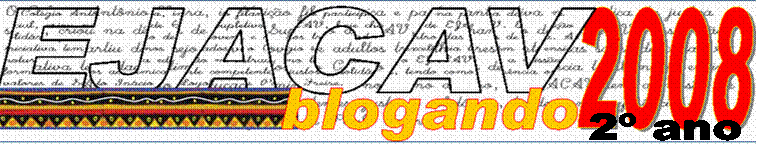 EJACAV BLOGANDO 2008 - 2º ano