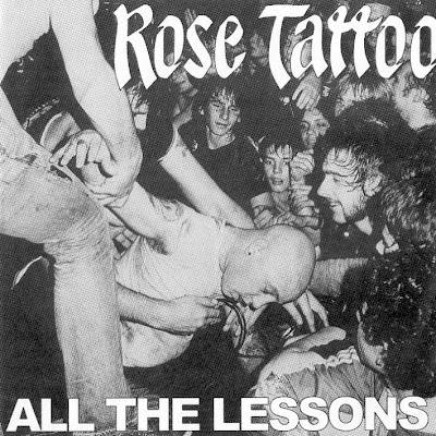 Rose Tattoo - All The Lessions 1981 Rose Tattoo - All The Lessions 1981