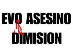 [EVO+ASESINO+DIMISION[1].JPG]