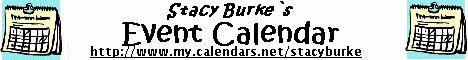 Stacy Burke`s Event Calendar