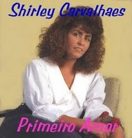 Shirley Carvalhaes - Primeiro Amor (Voz e Playback) Shirley Carvalhaes - Primeiro Amor (Voz e Playback)