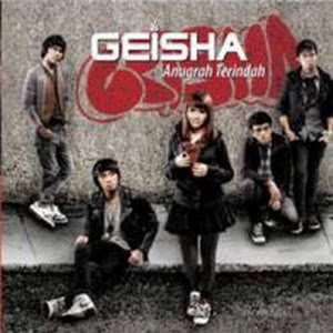 Geisha - Kamu Yang Pertama Geisha_jika+cinta+dia