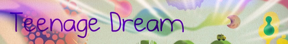 Teenage dream