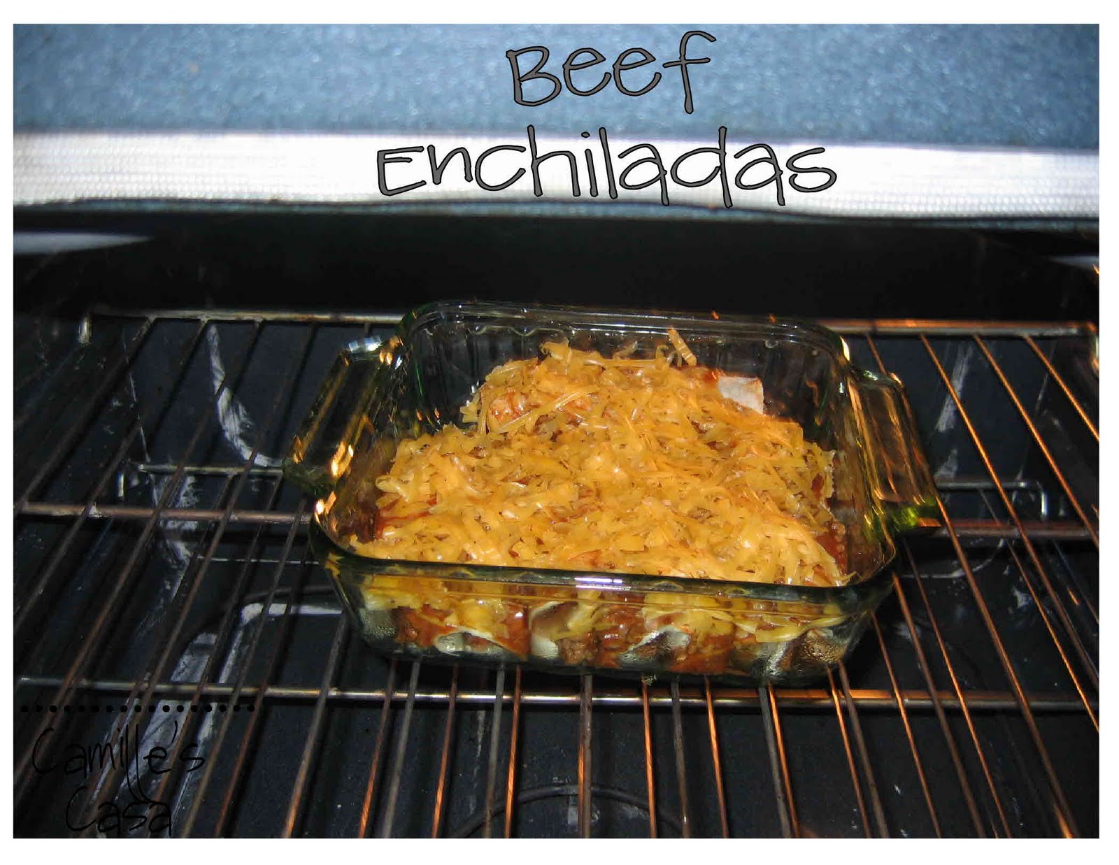 Camille's Casa Beef Enchiladas (freezer version)