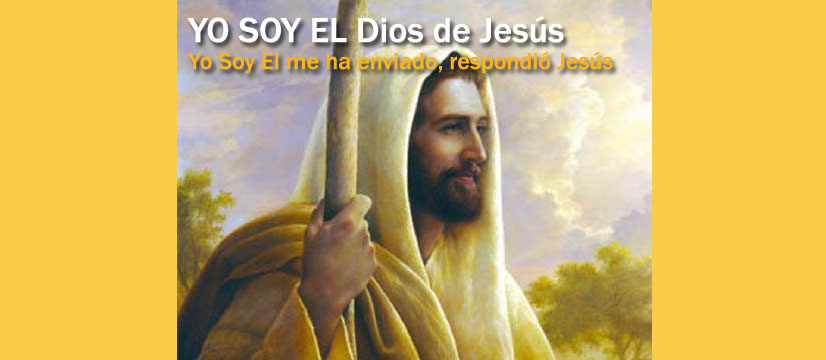 Yo Soy EL Dios de Jesús