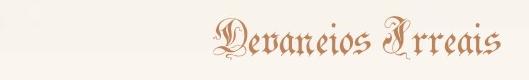 Devaneios Irreais