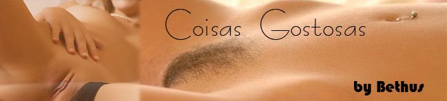 Coisas Gostosas - por Bethus