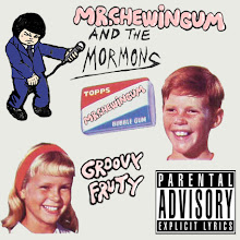 Groovy fruity de Mr chewingum and the Mormons