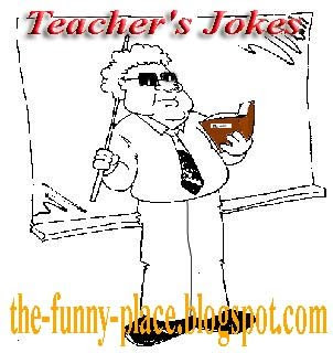 Teacher's Jokes