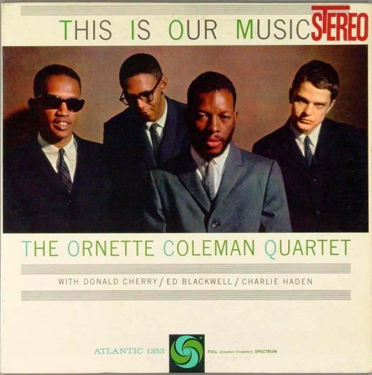 Mort de Charlie Haden Ornette+Coleman+-+(1961)+This+Is+Our+Music