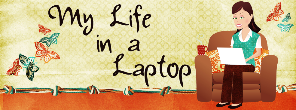 My Life In a Laptop