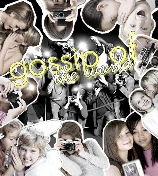 Gossip Of The World