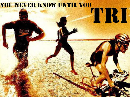 You Never Know Until You TRI