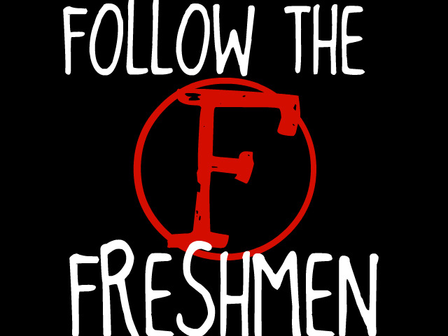 follow the freshmen