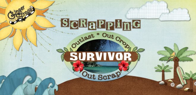 GingerScraps Scrapping Survivor