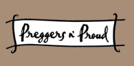 [preggersnproudlogo.gif]