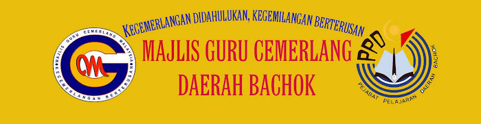 MAJLIS GURU CEMERLANG DAERAH  BACHOK