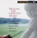 Healing the Grieving Heart by Dr. Gloria Horsley