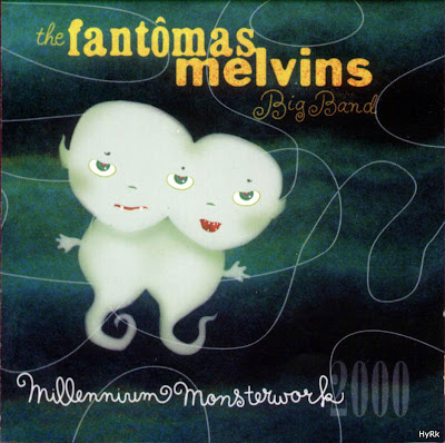 ¿Qué estáis escuchando ahora? - Página 15 The+Fantomas+Melvins+Big+Band+-+Millennium+Monsterwork+-f