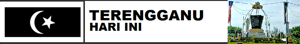 TERENGGANU HARI INI