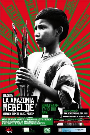 DESDE la AMAZONIA REBELDE ¿Hacía donde va el Perú?