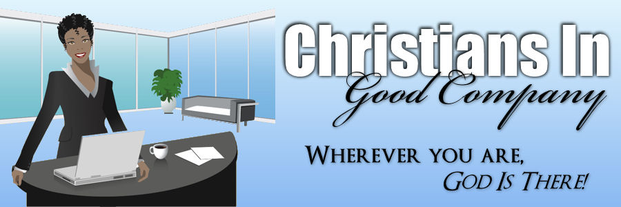 Christians in Good Company