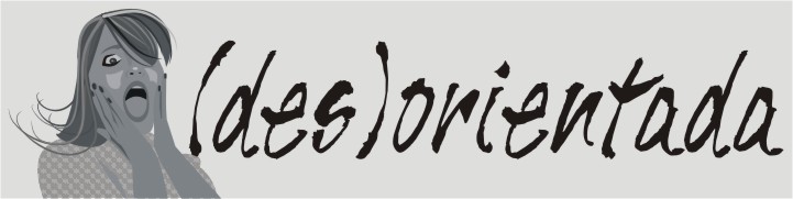 (des)orientada