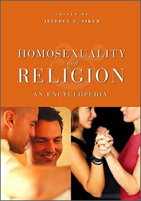 Homosexuality and Religion: An Encyclopedia