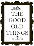 The Good Old Things