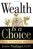 Wealth is a Choice