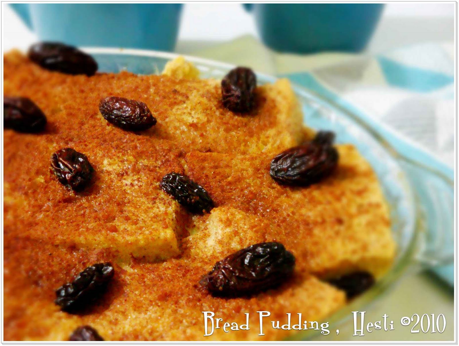 HESTI'S KITCHEN yummy for your tummy Bread Pudding