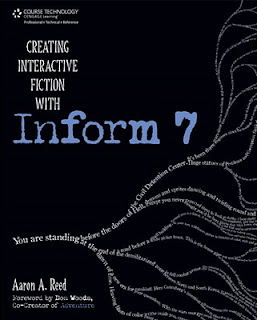 Creating Interactive Fiction With Inform 7