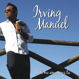 IRVING MANUEL - TODO MI AMOR ERES TU - (2010) Irving+Manuel