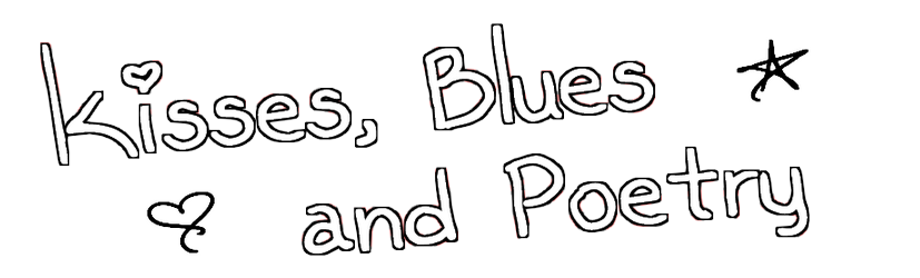 Kisses, Blues and Poetry