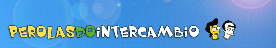 Pérolas do Intercâmbio