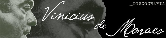 Vinicius de Moraes - Discografia