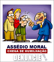 Assédio Moral é Crime!