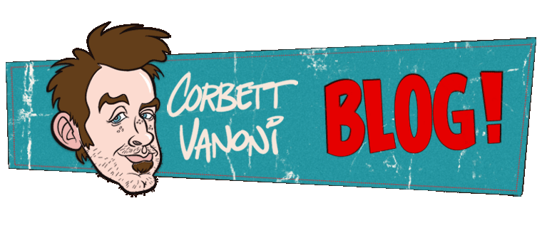 Corbett Vanoni Cartoon & Illustration BLOG!