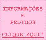 PEDIDOS E INFORMAÇÕES