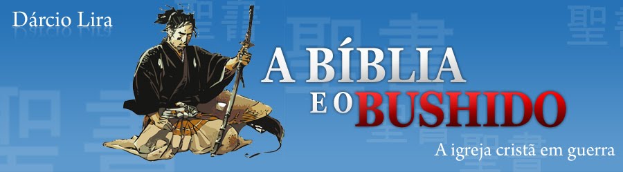 A Bíblia e o Bushido