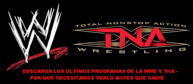 !!!!! DESCARGAS WWE, RAW, NXT, SMACKDOWN Y TNA !!!!