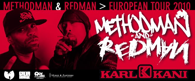 Method Man & Redman European Tour 2010 powered by Karl Kani