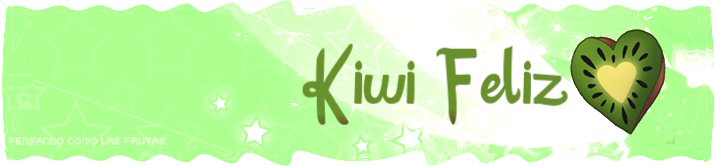 Kiwi Feliz - Un blog de frutas para frutas.