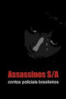 ASSASSINOS S/A