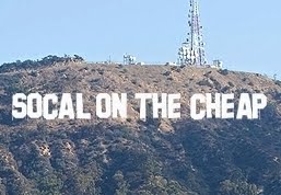 SoCal on the Cheap (Formerly Summer of Cheap)