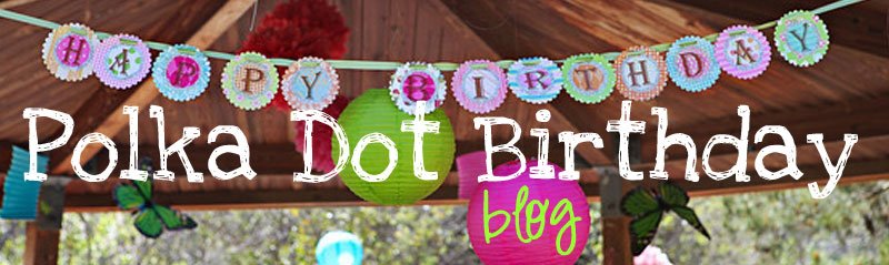 Polka Dot Birthday Party Ideas