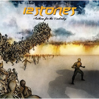 12 Stones - Anthem For The Underdog 12+Stones+-+Anthem+For+The+Underdog