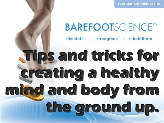 The Science of Barefoot