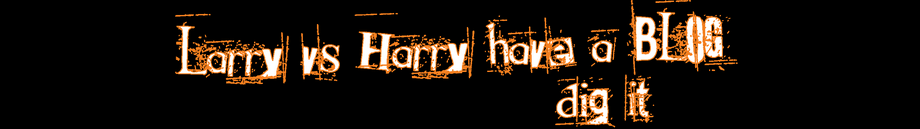 Larry vs Harry Blog
